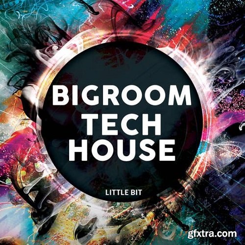 Little Bit Bigroom Tech House