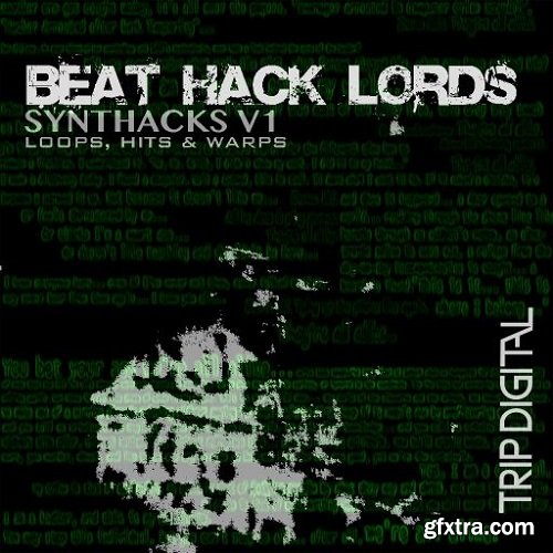 Trip Digital BEAT HACK LORDS SYNTHACKS V1