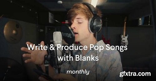 Monthly Write and Produce Pop Songs with Blanks