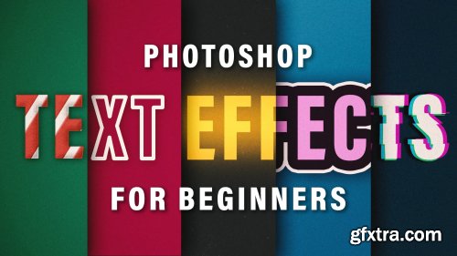 Photoshop Text Effects For Beginners Bonus Lessons Gfxtra 7330