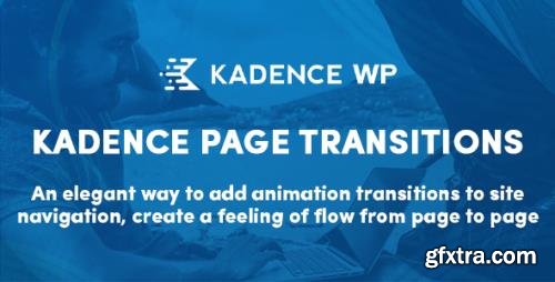 KadenceWP - Kadence Page Transitions v1.0.5 - WordPress Transition Animation