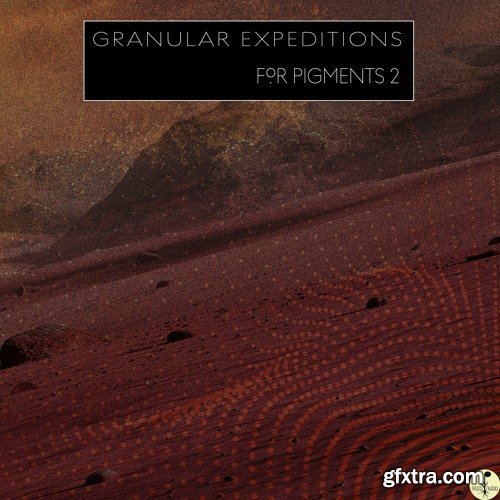 Seed Audio Granular Expeditions for Pigments 2