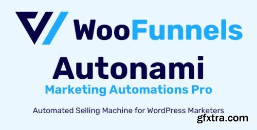 WooFunnels - Autonami Marketing Automations Pro v1.3.0 - Automated Selling Machine for WordPress Marketers + Add-Ons - NULLED