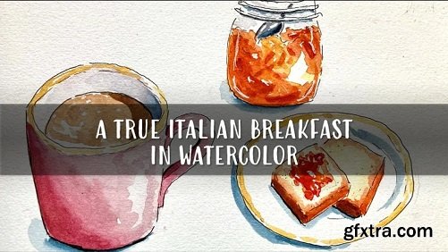 A True Italian Breakfast in Watercolor: Color, Composition, and Depth