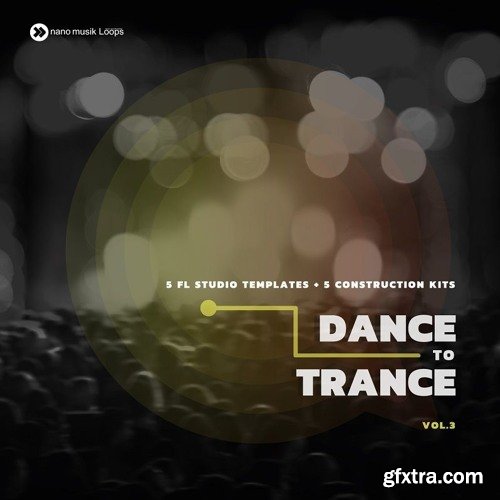 Nano Musik Loops Dance To Trance Vol 3