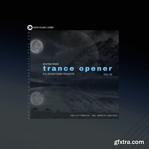 Nano Musik Loops Trance Opener Vol 2