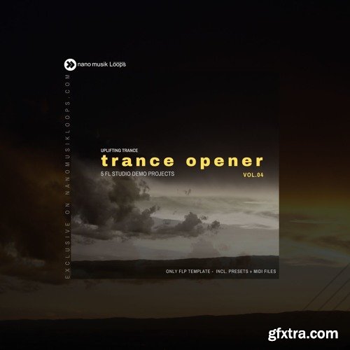 Nano Musik Loops Trance Opener Vol 4