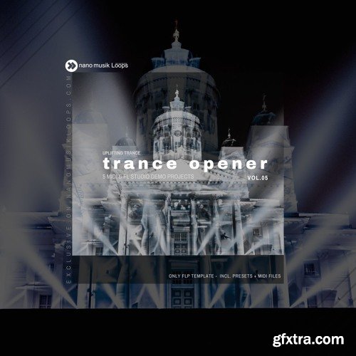 Nano Musik Loops Trance Opener Vol 5