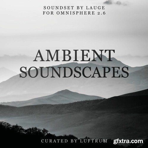 Luftrum Ambient Soundscapes For SPECTRASONiCS OMNiSPHERE 2