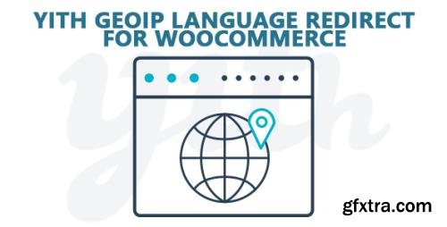 YiThemes - YITH GeoIP Language Redirect for WooCommerce Premium v1.1.1