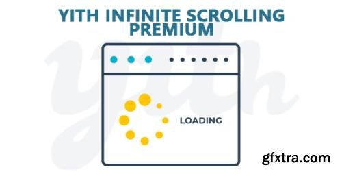 YiThemes - YITH Infinite Scrolling Premium v1.4.0