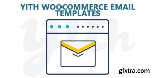 YiThemes - YITH WooCommerce Email Templates Premium v1.3.33