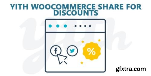 YiThemes - YITH WooCommerce Share For Discounts Premium v1.6.9