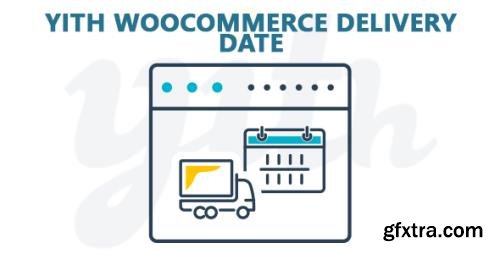 YiThemes - YITH WooCommerce Delivery Date Premium v2.1.26