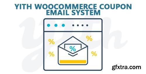 YiThemes - YITH WooCommerce Coupon Email System Premium v1.5.3