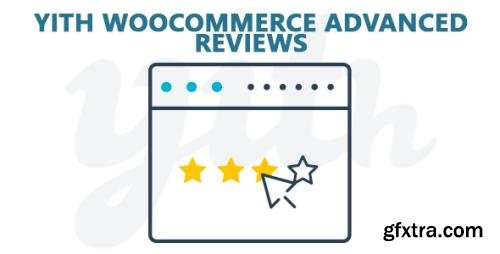 YiThemes - YITH WooCommerce Advanced Reviews Premium v1.6.21