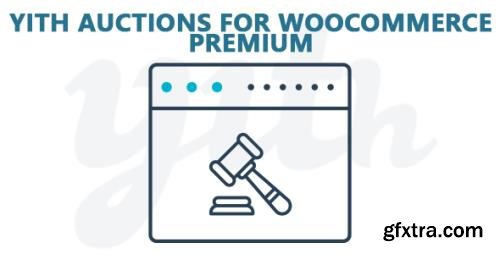 YiThemes - YITH Auctions for WooCommerce Premium v2.0.11