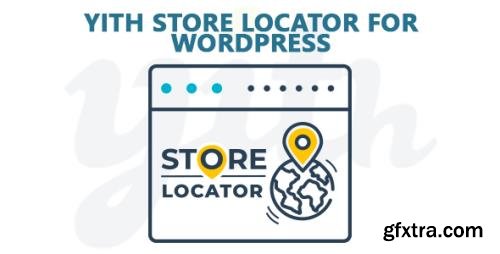 YiThemes - YITH Store Locator for WordPress v1.0.4