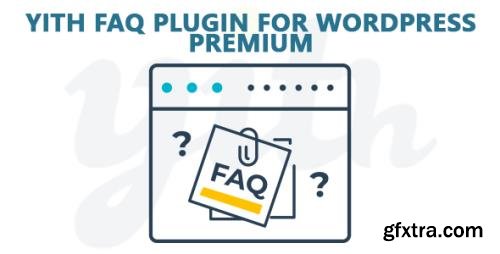 YiThemes - YITH FAQ Plugin for WordPress Premium v1.2.2