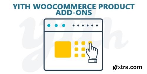 YiThemes - YITH WooCommerce Product Add-ons Premium v1.5.35