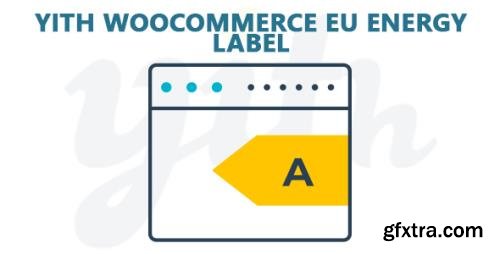 YiThemes - YITH WooCommerce EU Energy Label Premium v2.0.0