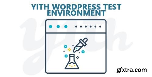 YiThemes - YITH WordPress Test Environment v1.2.1