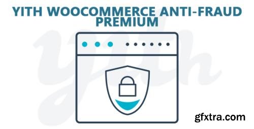 YiThemes - YITH WooCommerce Anti-Fraud Premium v1.3.9