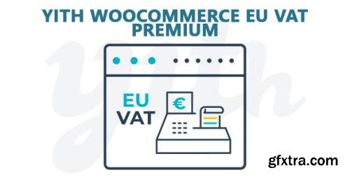 YiThemes - YITH WooCommerce EU VAT Premium v1.4.13