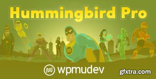 WPMU DEV - Hummingbird Pro v2.7.2 - WordPress Speed Optimization & Performance Plugin - NULLED