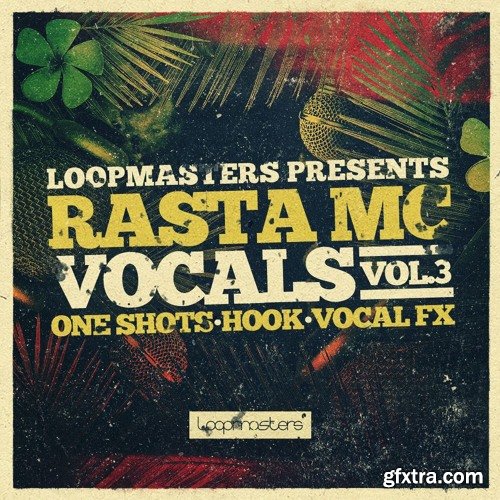 Loopmasters Rasta Mc Vocals Vol 3