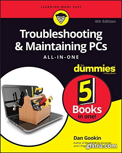 Troubleshooting and Maintaining PCs All-in-One For Dummies, 4th Edition