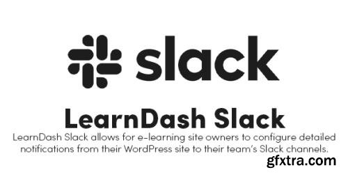 RealBigPlugins - LearnDash Slack v1.2.6 - Slack Integration for LearnDash