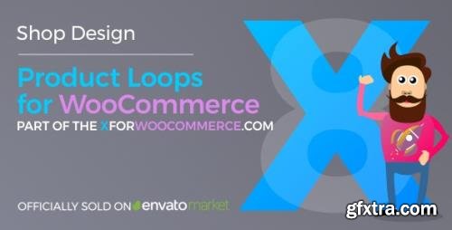 CodeCanyon - Product Loops for WooCommerce v1.6.1 - 100+ Awesome styles and options for your WooCommerce products - 21876506 - NULLED