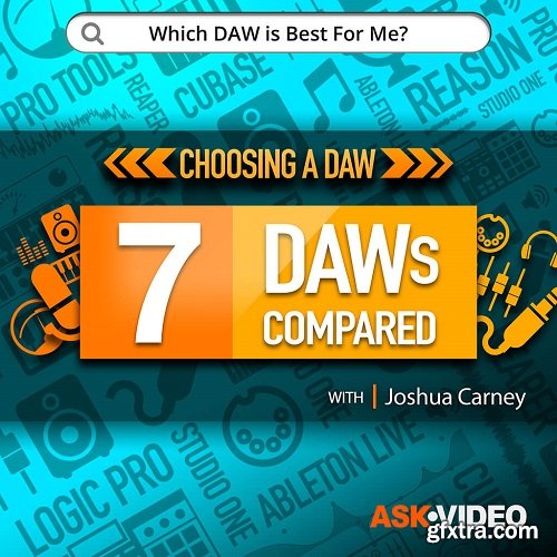 Ask Video Choosing A DAW 101 7 DAWs Compared