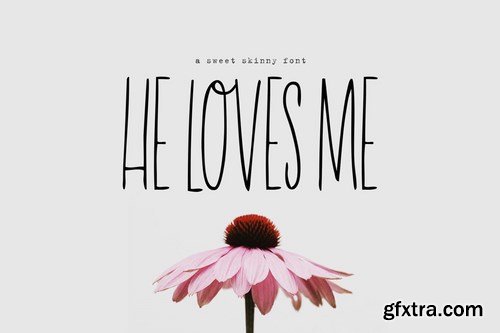 He Loves Me Skinny Font