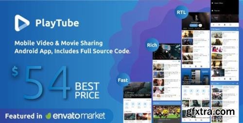 CodeCanyon - PlayTube v2.3 - Mobile Video Movie Sharing Android Native Application - 21195362