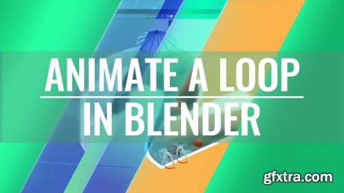  Animate A Loop In Blender