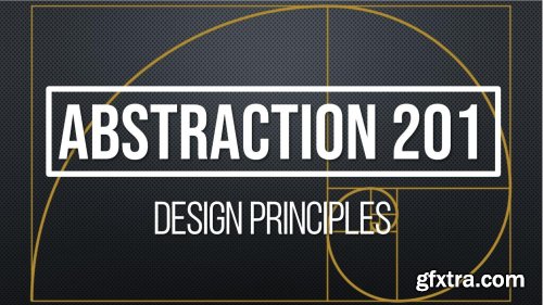  Abstraction 201 – Design Principles