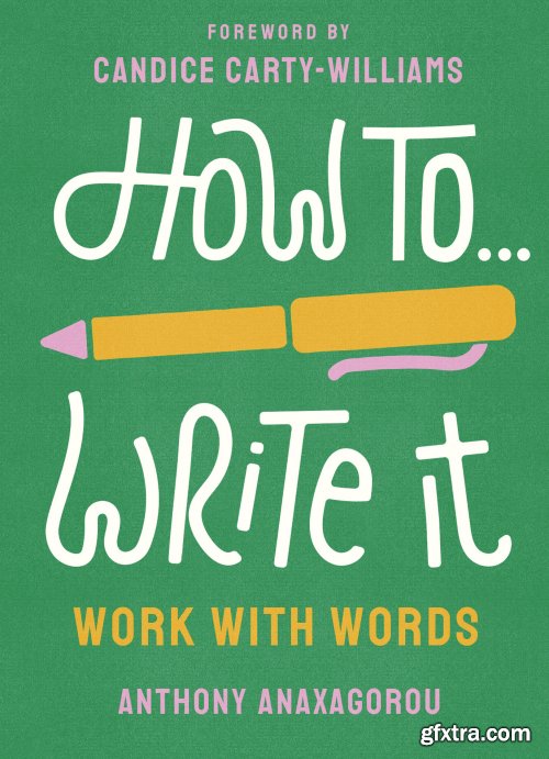 How to Write It: Work With Words 