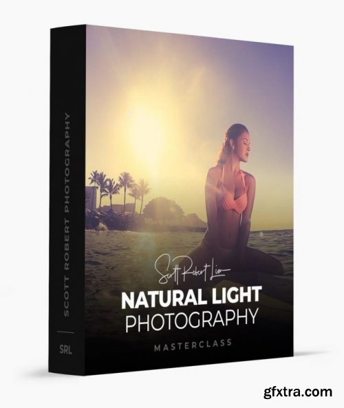 Scott Robert Lim - Natural Light Photography Masterclass