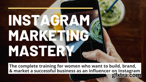 Instagram Marketing Mastery for Women Entrepreneurs 