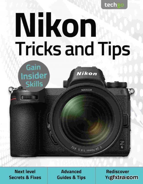 Nikon, Tricks And Tips - 5th Edition 2021