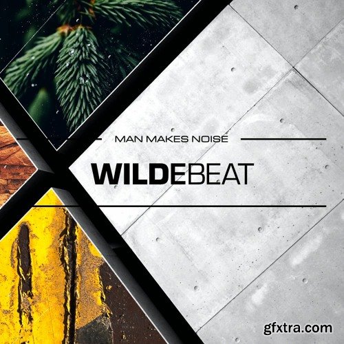 Man Makes Noise Wildebeat + Loops Updates KONTAKT