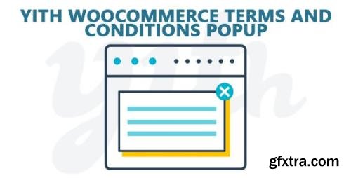 YiThemes - YITH WooCommerce Terms And Conditions Popup v1.3.1