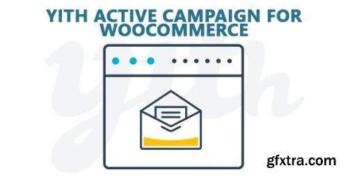 YiThemes - YITH Active Campaign For WooCommerce Premium v2.0.7