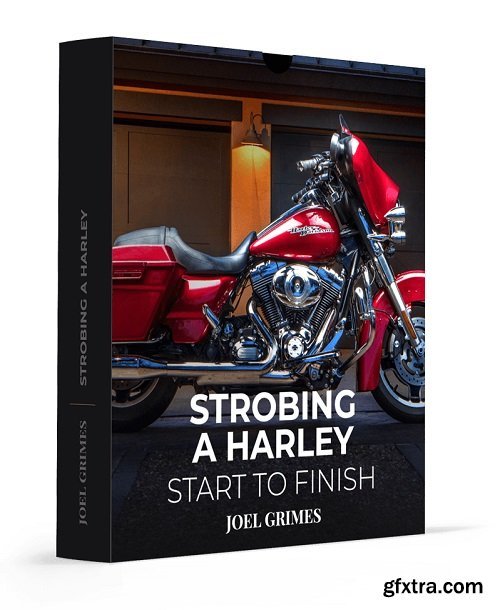 Joel Grimes Photography - Start to Finish - Strobing A Harley