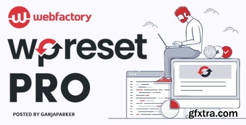 WP Reset Pro v5.90 - WordPress Plugin - NULLED