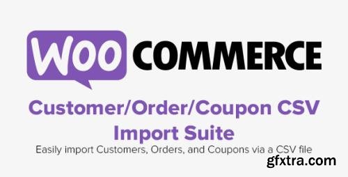 WooCommerce - Customer/Order/Coupon CSV Import Suite v3.10.2