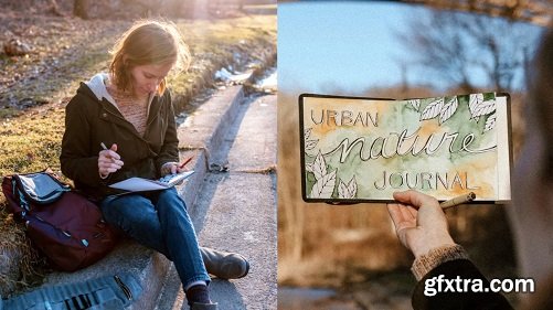 Urban Nature Journaling: 7 Days of Artistic Prompts
