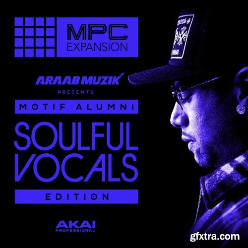 AKAi MPC Expansion Araab Muzik Soulful Vocals Edition v1.0.2 WAV